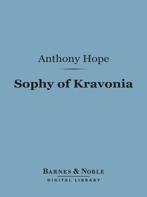 cover image of Sophy of Kravonia (Barnes & Noble Digital Library)